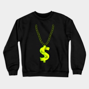 Dollar Chain Symbol Shirt Design Gift Crewneck Sweatshirt